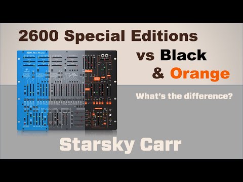 Behringer 2600 Blue Marvin and Grey Meanie vs Black & Orange: review, and comparison