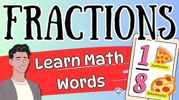 Learn Fractions Vocabulary: Math Vocabulary Lesson for ESL Newcomers, ELLs in Middle and High School
