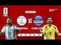 FULLGAME: #WORLDCUP2026 Argentina 3-2 Cape Verde  || Round of 32