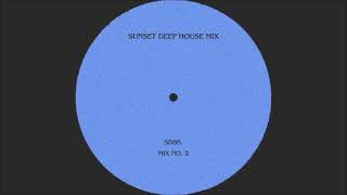 sunset deep house mix - no. 2