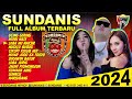 SUNDANIS FULL ALBUM TERBARU 2024 NNSTOP FULL BASS
