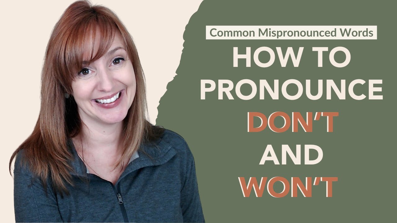 How To Pronounce Don t And Won t Common Mispronounced Words YouTube How To Pronounce Don t And Won t Common Mispronounced Words YouTube