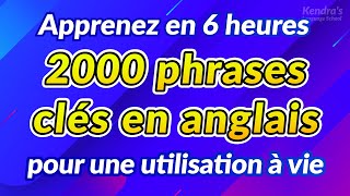 2000 phrases clés en anglais pour une utilisation à vie (Apprenez en six heures) screenshot 3