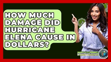 How Much Damage Did Hurricane Elena Cause In Dollars? - Earth Science Answers