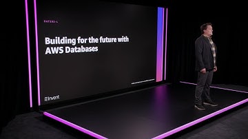 AWS re:Invent 2020: Building for the future with AWS databases