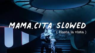 MAMA.CITA (Hasta la vista ) LUÍSA SONZA, XAMA SLOWED