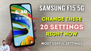 Samsung F15 5G Change These 20 Settings Right Now