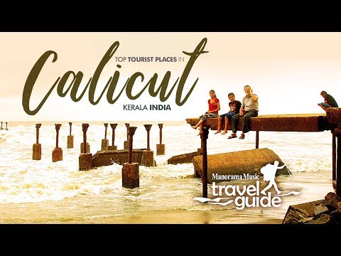 Calicut: A Cultural Melting Pot | Kerala Tourism | M M Travel Guide