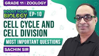 Cell Cycle and Cell Division Class 11 Biology Chapter 10 (Ep-10) | NEET Important Questions for 2022