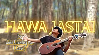 Hawa Jastai by John Chamling Rai(Cover)@JohnChamlingTV