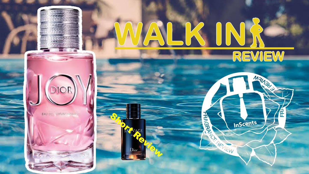 รีวิวน้ำหอมผู้หญิง Dior JOY Intense แถมสั้นๆ Sauvage Parfum (Walk In Review  เดินไปดม) - YouTube