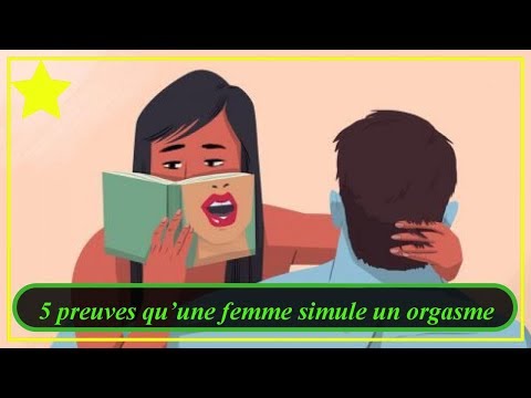 Vidéo: 5 Signes Qu'elle Simule Un Orgasme