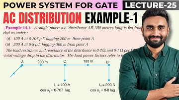 AC Distribution System Voltage Drop Calculation | Power System for GATE (Lecture 25)
