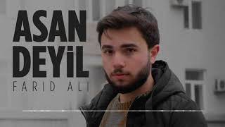 Farid Ali - Asan Deyil (Rəsmi ) Resimi