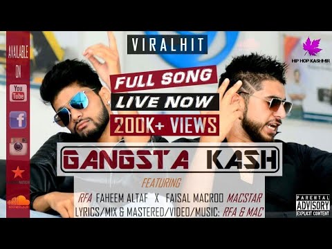 GANGSTA KASH | Gangsters of Kashmir | Faisal Macroo MacStar&RFA Faheem Altaf | Hip Hop Kashmir