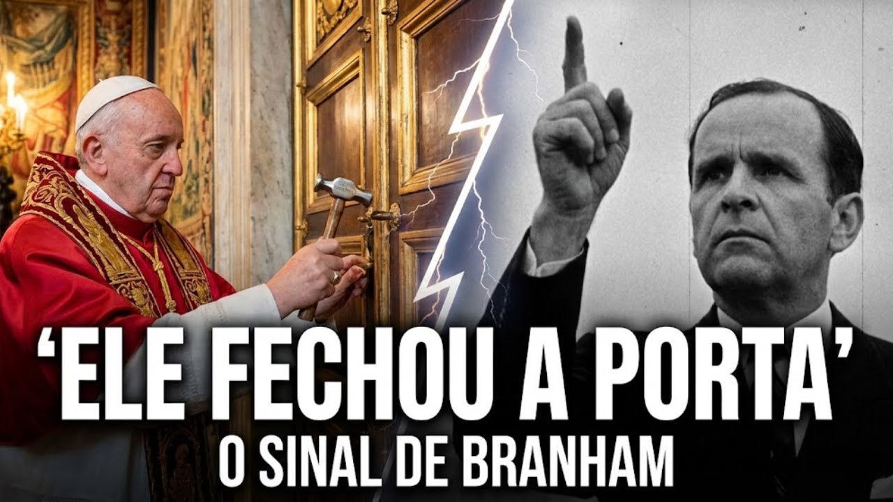 ELE FECHOU A PORTA! O Vaticano Acabou de Dar o Sinal que Branham Avisou (Não é 2050)