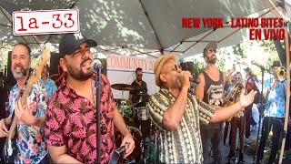 La-33 - En Vivo desde New York - Latino Bites