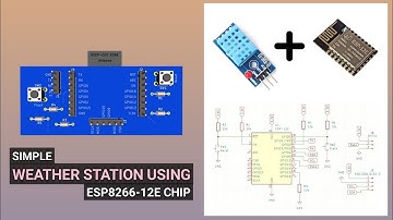 Simple Weather Station Using ESP8266-12E Chip