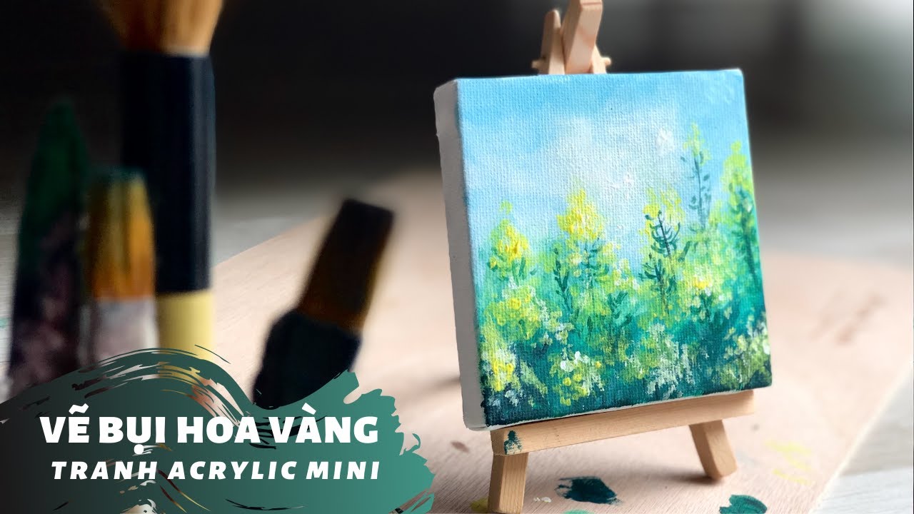 Vẽ Bụi Hoa Vàng, Hoa Cải Mùa Hè - Tranh Acrylic Mini. - Youtube