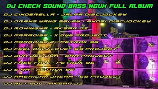 DJ CEK SOUND BASS NGUK - NGUK FULL ALBUM TERBARU | DJ CINDERELLA, DJ ORANG YANG SALAH, DJ PARADISE