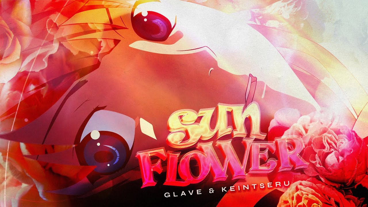 |Glave & Keintseru| - Sunflower [6th JE2021]