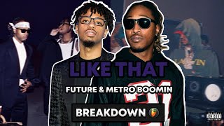The Breakdown of "Like That" by Future & Metro Boomin | FL STUDIO