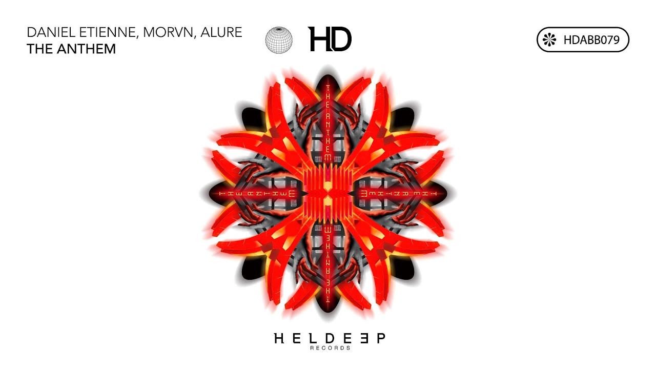 Daniel Etienne, MORVN, Alure - The Anthem (Official Audio)