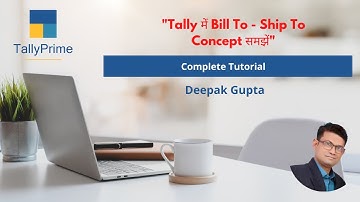 Tally में Bill To - Ship To कैसे सेट करें? | Billing और Shipping Address सही तरीके से डालें!