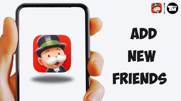 How To Add Friends In Monopoly GO
