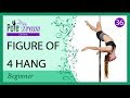 36 - Figure of 4 Hang / Layback - pole dance move