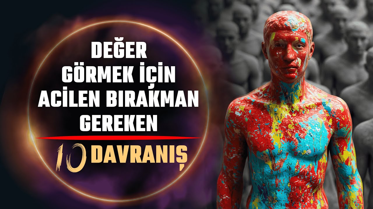 Değer Görmek İstiyorsan Acilen Bırakman Gereken 10 Davranış!