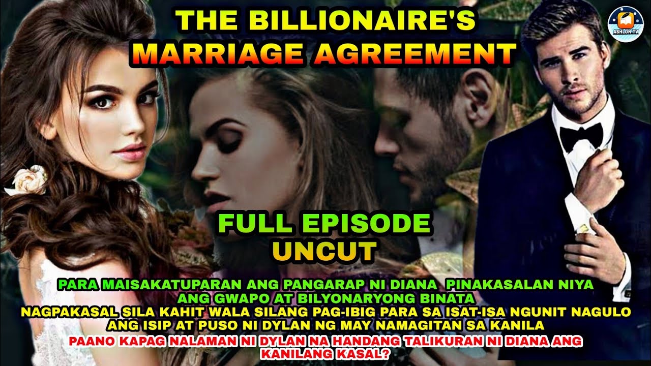FULL EPISODE UNTCUT | THE BILLIONAIRE'S MARRIAGE AGREEMENT | Ashlon tv
