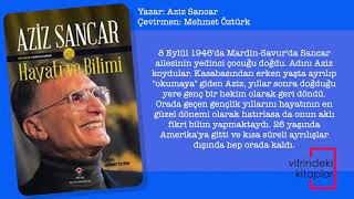 Hayatı Ve Bilimi Aziz Sancar