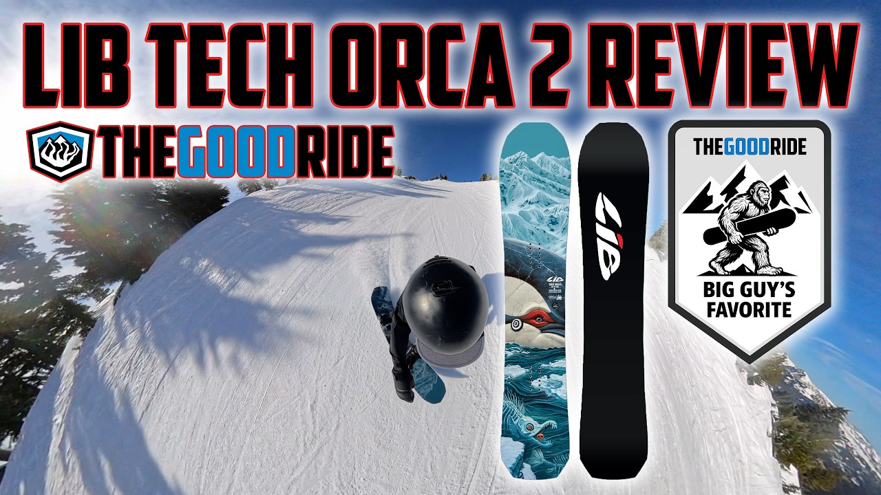 Lib Tech Orca ll 2027 Snowboard Review (with video)