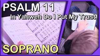 Psalm 11 - In Yahweh Do I Put My Trust - Soprano