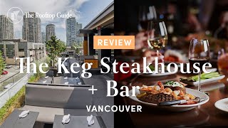 The Keg Steakhouse + Bar in Vancouver - Review