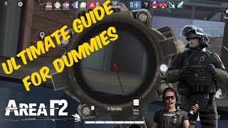 You will get better after you watch this! Area F2 Ultimate Guide for Dummies