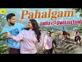 Pahalgam  baisaran valley  kashmir  mini switzerland  telugu vlogger from australia  dinu bytes