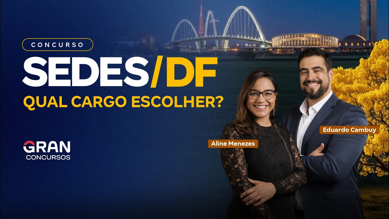 Concurso SEDES 2026: Qual cargo escolher?