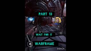 warframe gameplay walkthrough part 14 ( wait for it ) #subscribe #gaming #pythonskgamer