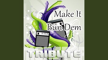 Thumbnail of Make It Bun Dem - Instrumental