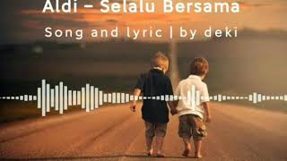 New Single Akustik Version Aldi - Selalu Bersama