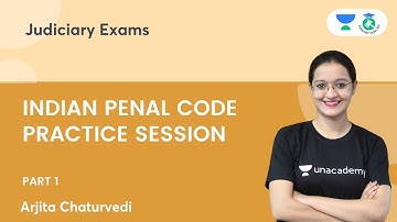 Indian Penal Code Practice Session 1 | Indian Penal Code | By Arjita Chaturvedi