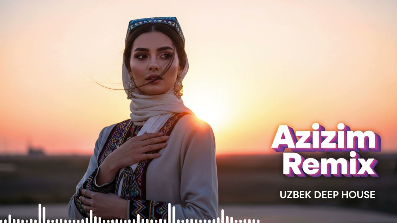 Azizim (Uzbek Deep House Remix) 🔥 Tashkent Midnight Drive
