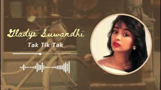 Gladys Suwandhi - Tak Tik Tak
