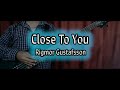 Close To You - Rigmor Gustafsson (INTRO BASS COVER)