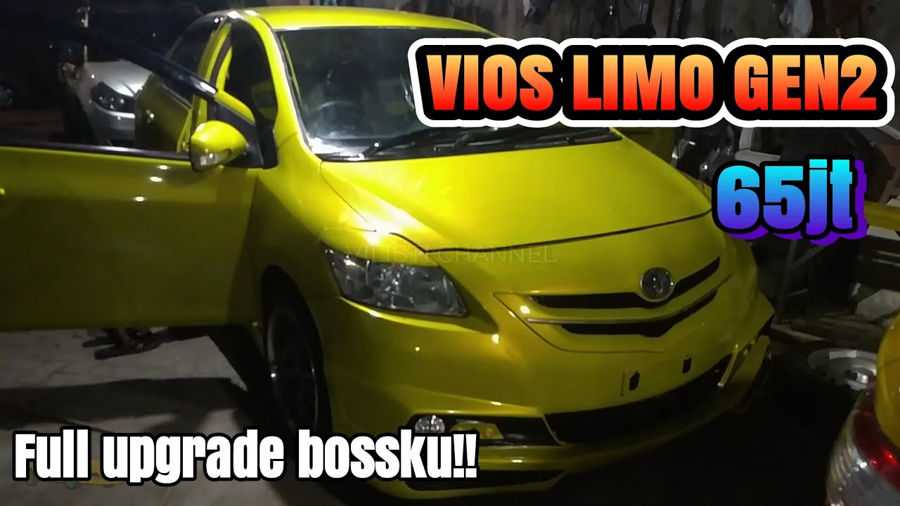 Vios limo full upgrade 65jt YouTube