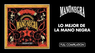 Mano Negra - Lo Mejor De La Mano Negra Best Of (Full Compilation) - Official Audio