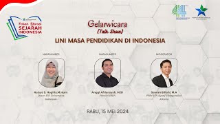 Gelarwicara | Lini Masa Pendidikan di Indonesia Hari Ke-2