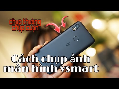 Cách Chụp Ảnh Màn Hình Của Vsmart - 4 cách chụp ảnh màn hình điện thoại vsmart và cách chụp cuộn toàn bộ khi màn hình không hiển thị đủ